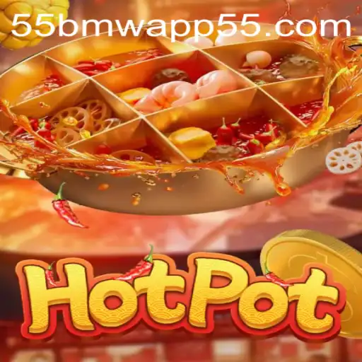 Explore the Thrilling Experience of Hotpot - The 55bmw App Game