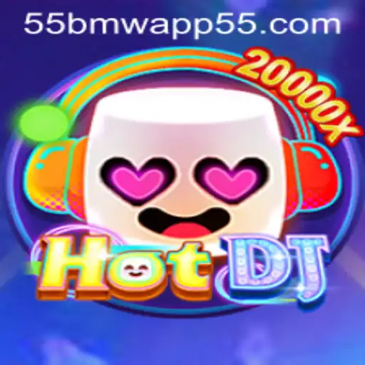 Discovering HotDJ: The Latest Gaming Sensation with the 55bmw App