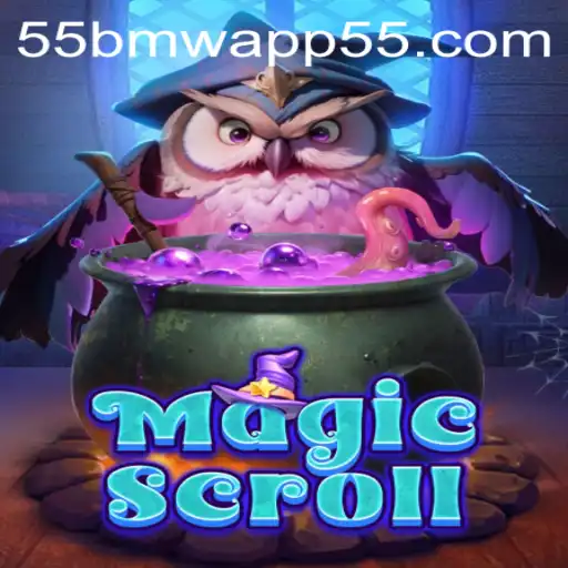 MagicScroll: A New Era of Gaming Adventure with 55bmw App Integration