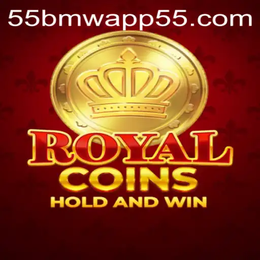 RoyalCoins: Exploring the Thrilling World of RoyalCoins in the 55bmw App